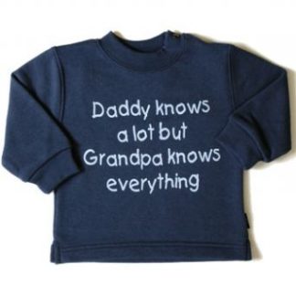 Grandpa knows everything sweatshirt